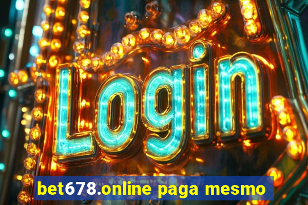 bet678.online paga mesmo